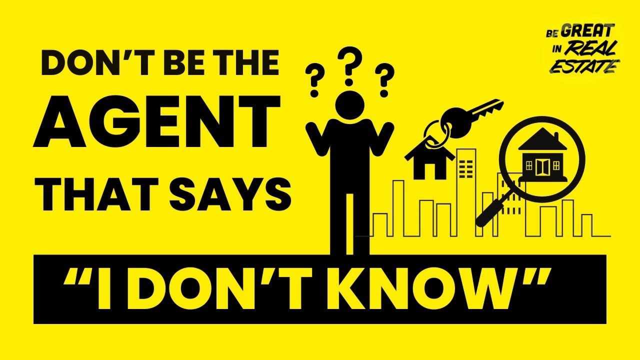 A drawing of a puzzled agent, with the words “Don’t be the agent that says ‘I don’t know’”